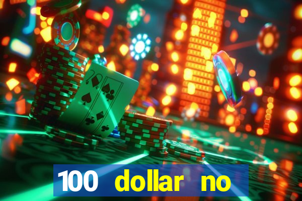 100 dollar no deposit bonus casino