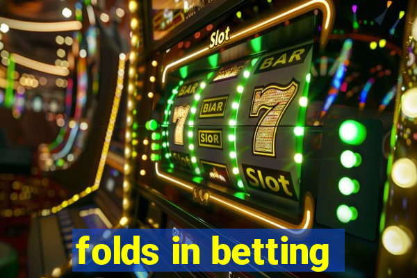 folds in betting