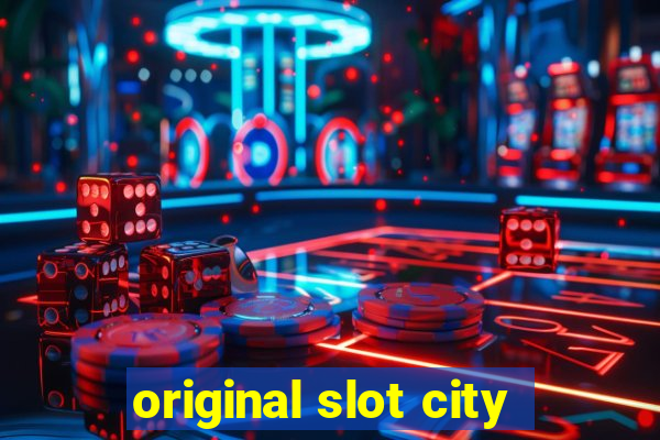 original slot city