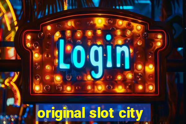 original slot city