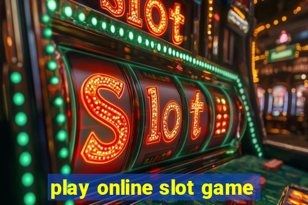 play online slot game