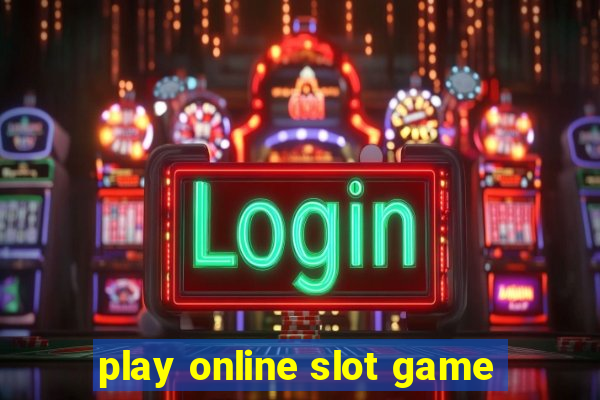 play online slot game