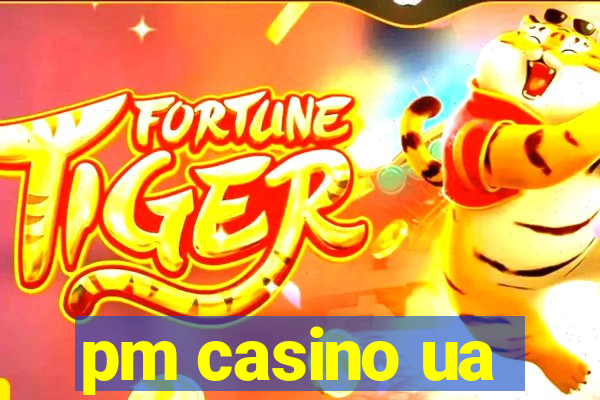 pm casino ua