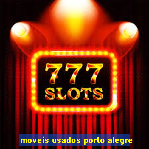 moveis usados porto alegre