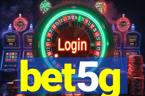 bet5g