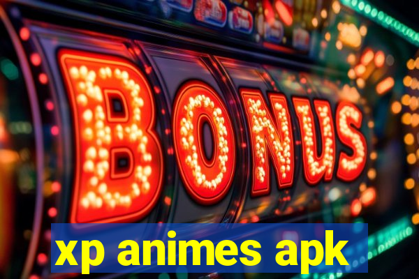 xp animes apk