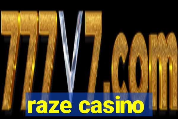 raze casino