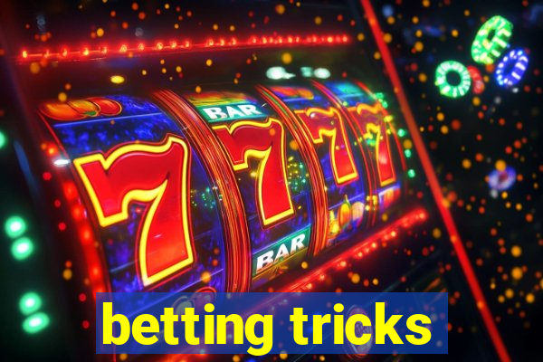 betting tricks