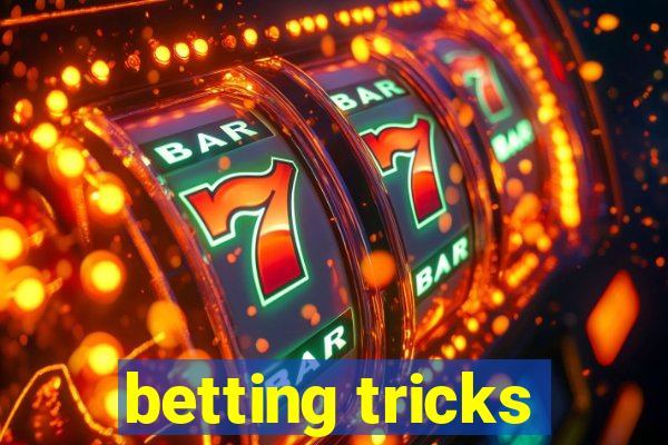 betting tricks