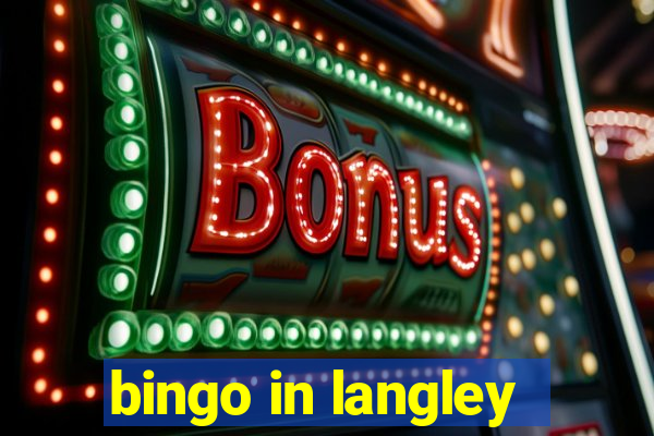 bingo in langley