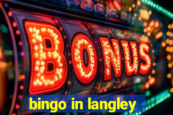 bingo in langley