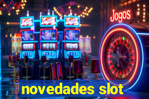 novedades slot