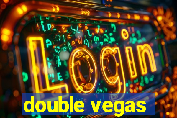 double vegas