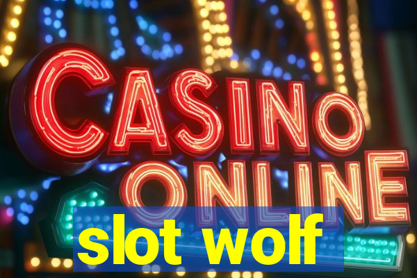 slot wolf