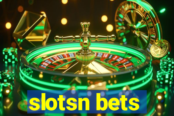 slotsn bets