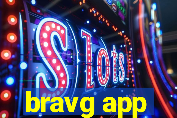 bravg app