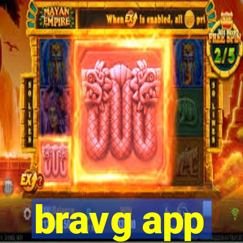 bravg app