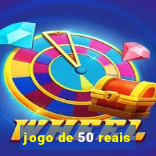 jogo de 50 reais