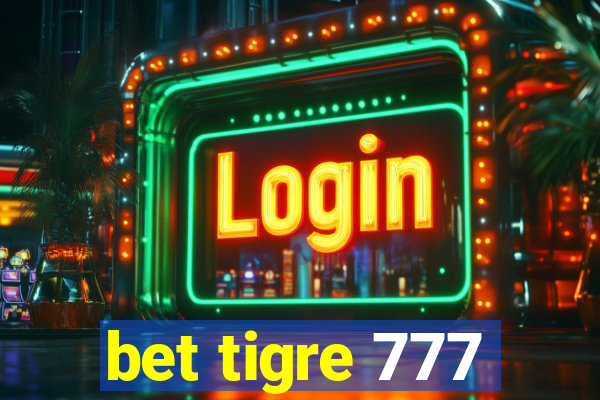 bet tigre 777