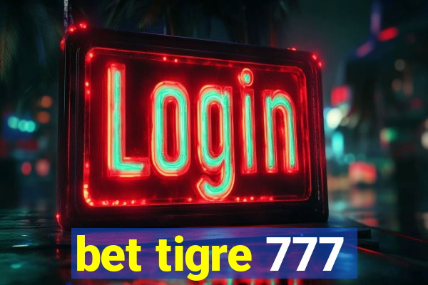 bet tigre 777