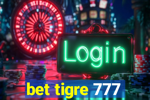 bet tigre 777