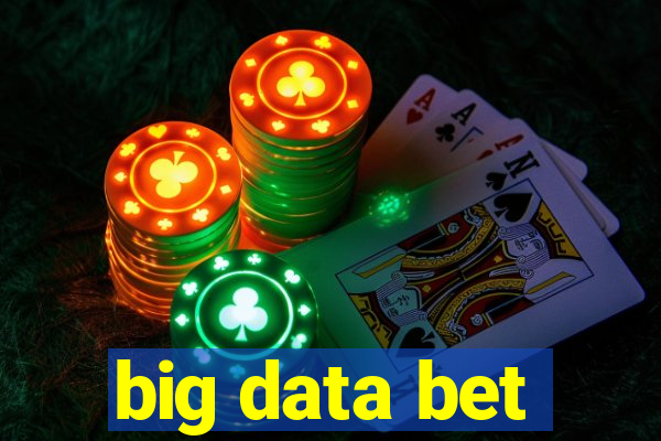 big data bet