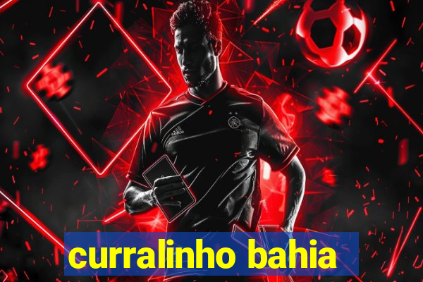 curralinho bahia