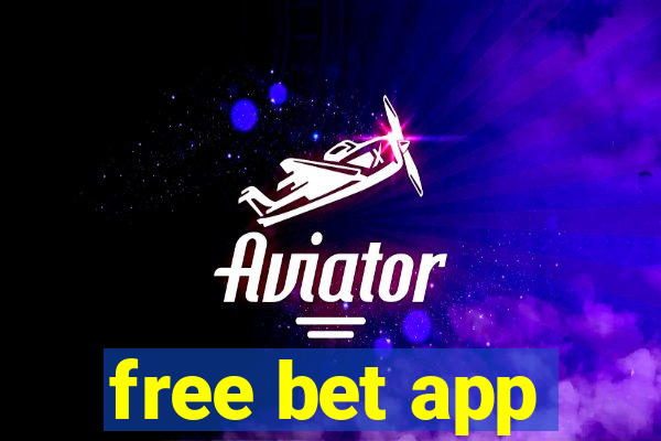 free bet app