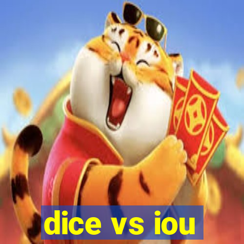 dice vs iou