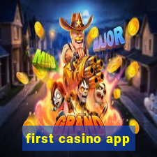 first casino app