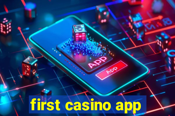 first casino app