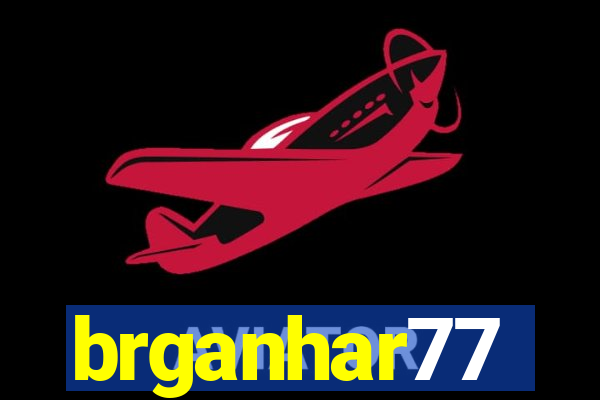 brganhar77