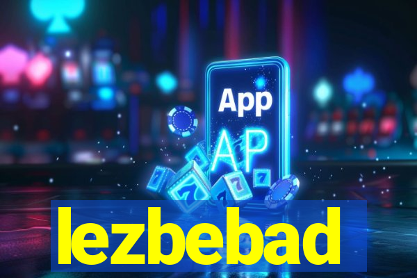 lezbebad