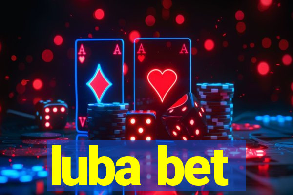 luba bet