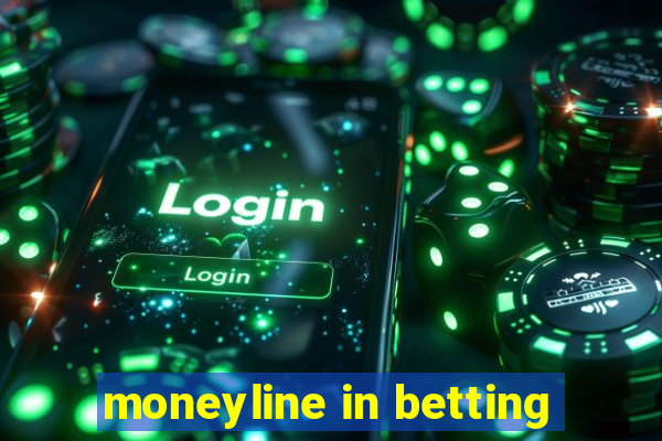 moneyline in betting