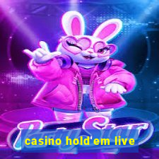 casino hold'em live