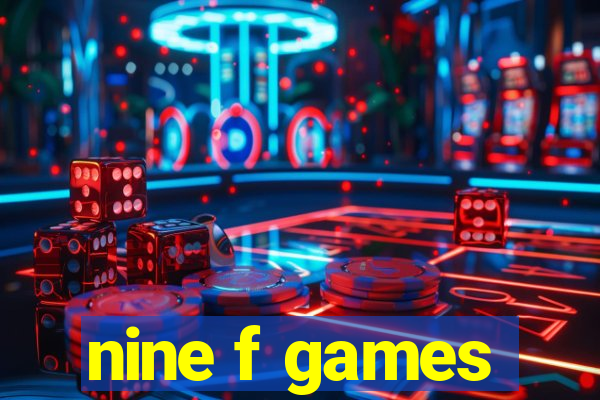 nine f games