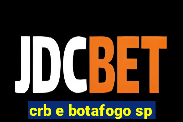 crb e botafogo sp