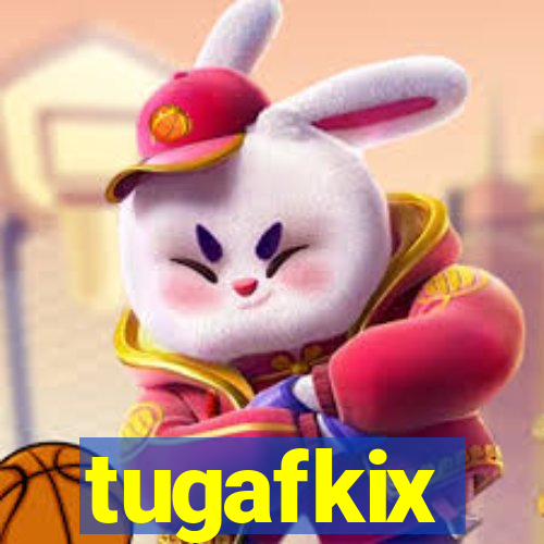 tugafkix