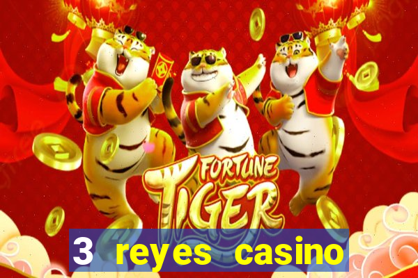 3 reyes casino bono sin depósito