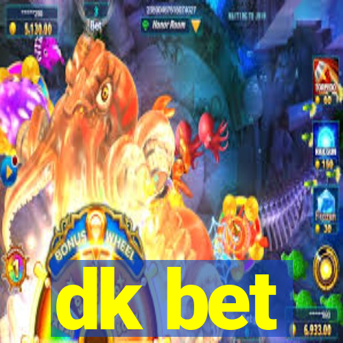 dk bet