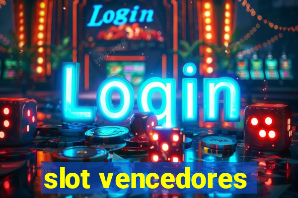 slot vencedores