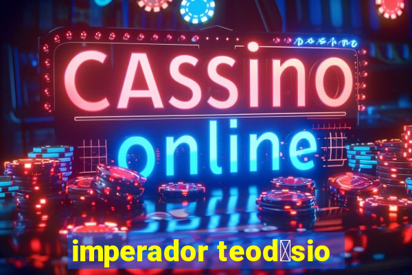 imperador teod贸sio