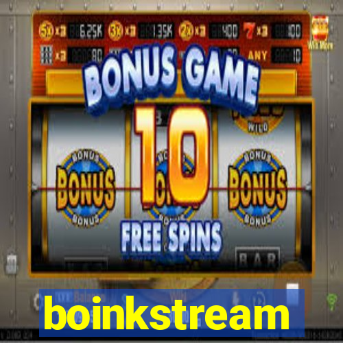 boinkstream