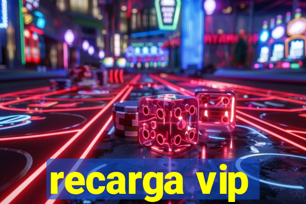 recarga vip