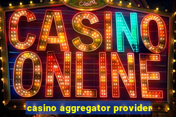 casino aggregator provider