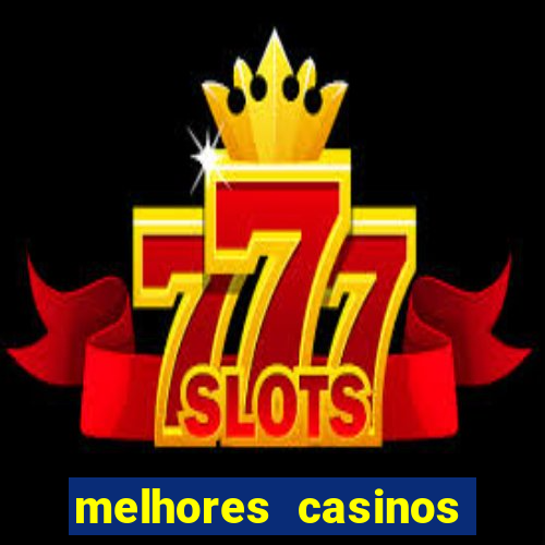 melhores casinos online para brasileiros