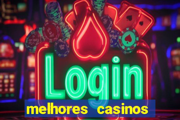 melhores casinos online para brasileiros