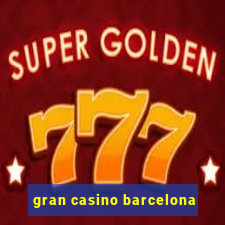 gran casino barcelona