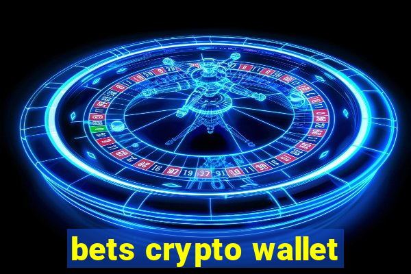 bets crypto wallet